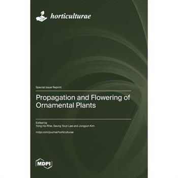 Propagation and Flowering of Ornamental Plants