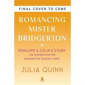 Romancing Mister Bridgerton [Tv Tie-In]