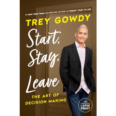 Start, Stay, or Leave Start, Stay, or Leave