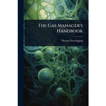 The Gas Manager’s Handbook
