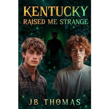 Kentucky Raised Me Strange