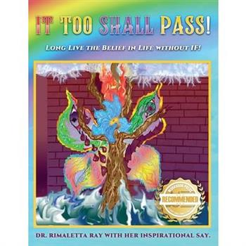 It Too Shall Pass!