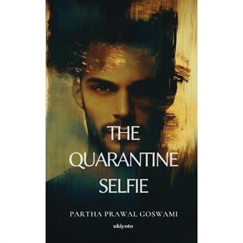 The Quarantine Selfie