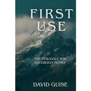 First Use