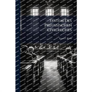 System Des Preussischen Civilrechts