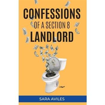 Confessions of a Section 8 Landlord