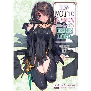 How Not to Summon a Demon Lord: Volume 13