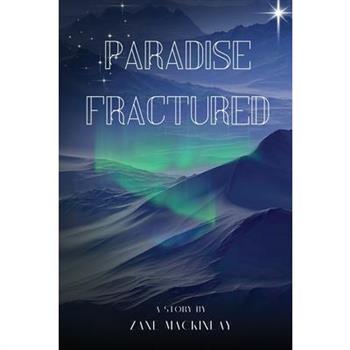 Paradise Fractured