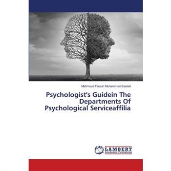 Psychologist's Guidein The Departments Of Psychological Serviceaffilia