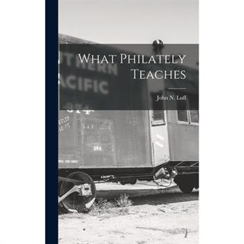 What Philately Teaches