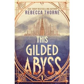 This Gilded Abyss