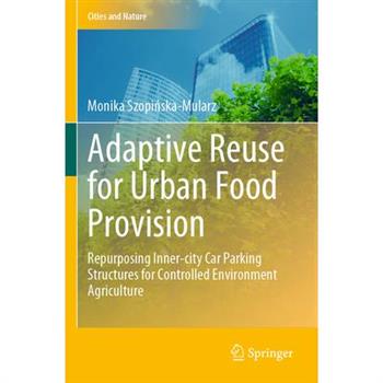 Adaptive Reuse for Urban Food Provision