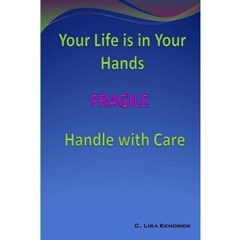 Your Life Is In Your Hands