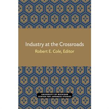 Industry at the Crossroads, Volume 7