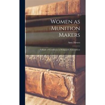 Women as Munition Makers