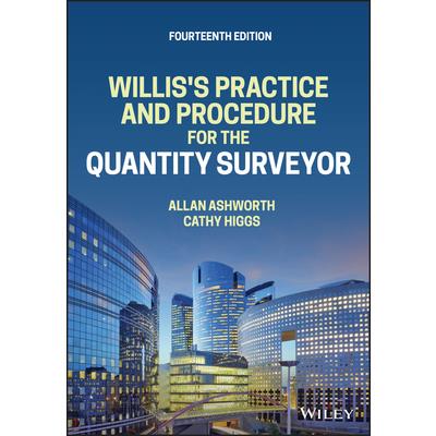 Willis’s Practice and Procedure for the Quantity Surveyor