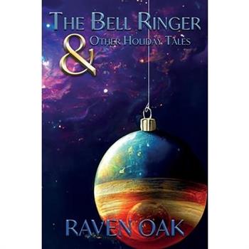 The Bell Ringer & Other Holiday Tales