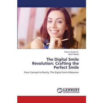 The Digital Smile Revolution