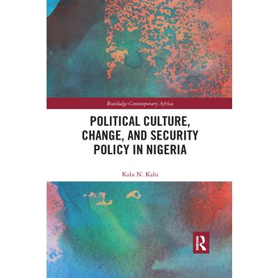 Political Culture, Change, and Security Policy in Nigeria