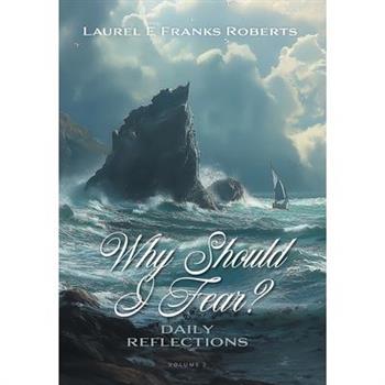 Why Should I Fear? Volume 2
