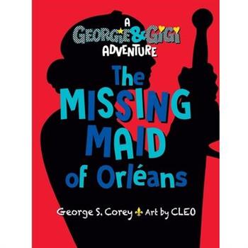 The Missing Maid of Orl矇ans