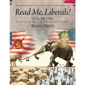 Read Me, Liberals! Volume One