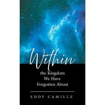 Within the Kingdom We Have Forgotten About