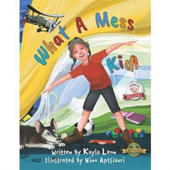 What a Mess Kid