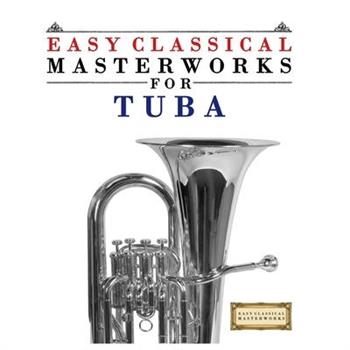 Easy Classical Masterworks for Tuba
