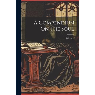 A Compendiun On The Soul