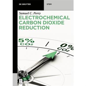 Electrochemical Carbon Dioxide Reduction