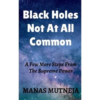 Black Holes Not At All Common