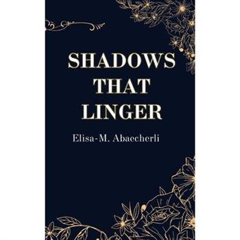 Shadows That Linger