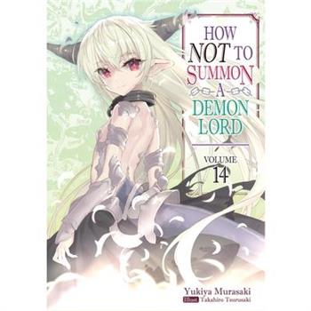 How Not to Summon a Demon Lord: Volume 14