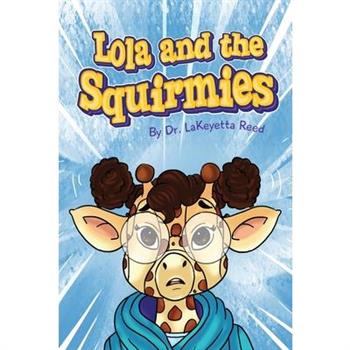 Lola and the Squirmies