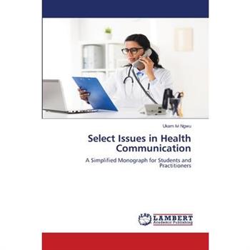 Select Issues in Health Communication