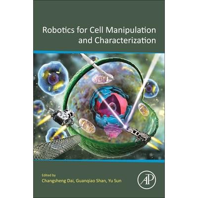 Robotics for Cell Manipulation and Characterization