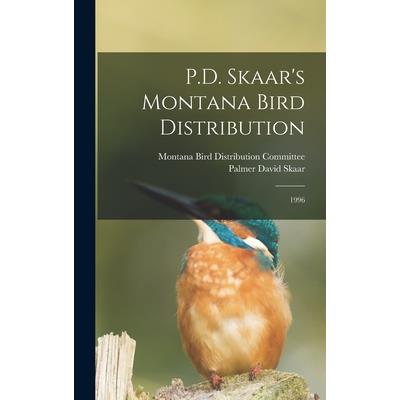 P.D. Skaar’s Montana Bird Distribution