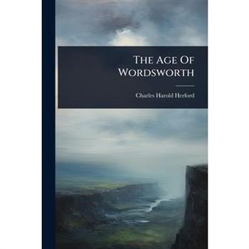 The Age Of Wordsworth