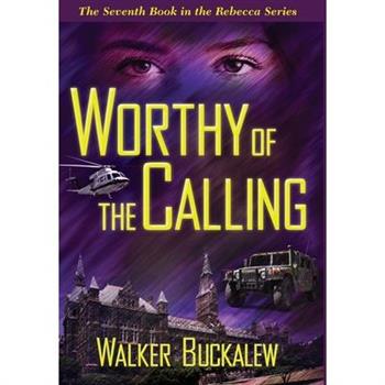 Worthy of the Calling