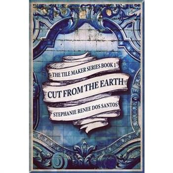 Cut From The Earth