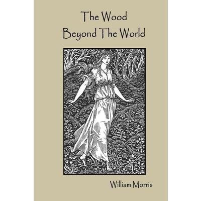 The Wood Beyond The World