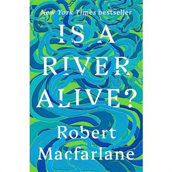 Is a River Alive?