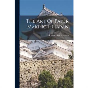 The Art Of Paper Making In Japan