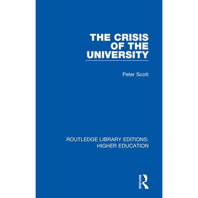 The Crisis of the UniversityTheCrisis of the University