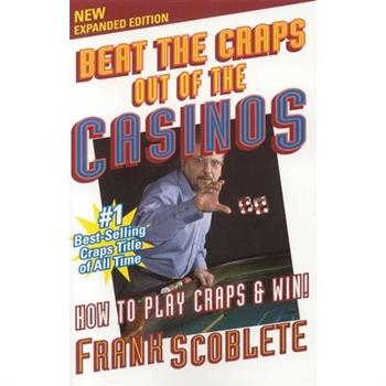 Beat the Craps Out of the Casinos