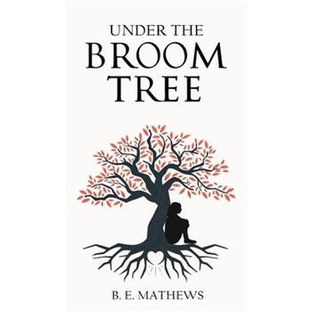 Under the Broom Tree