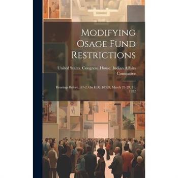 Modifying Osage Fund Restrictions