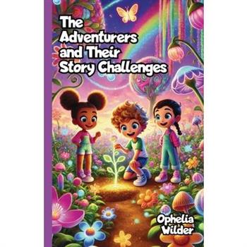 The Adventurers and Their Story Challenges