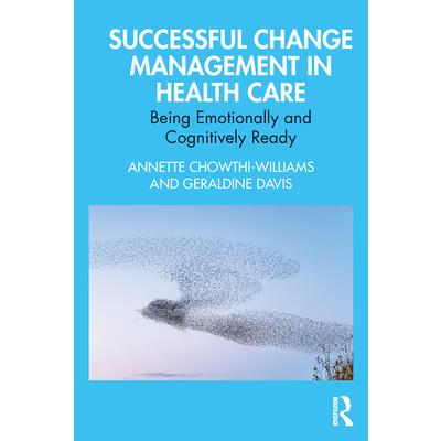 Successful Change Management in Health Care